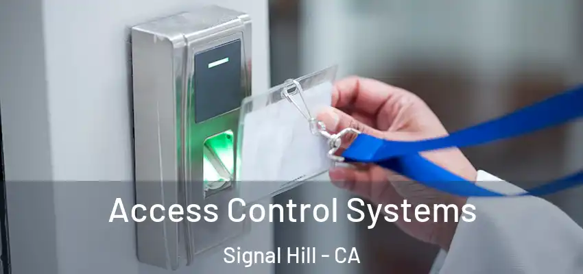 Access Control Systems Signal Hill - CA