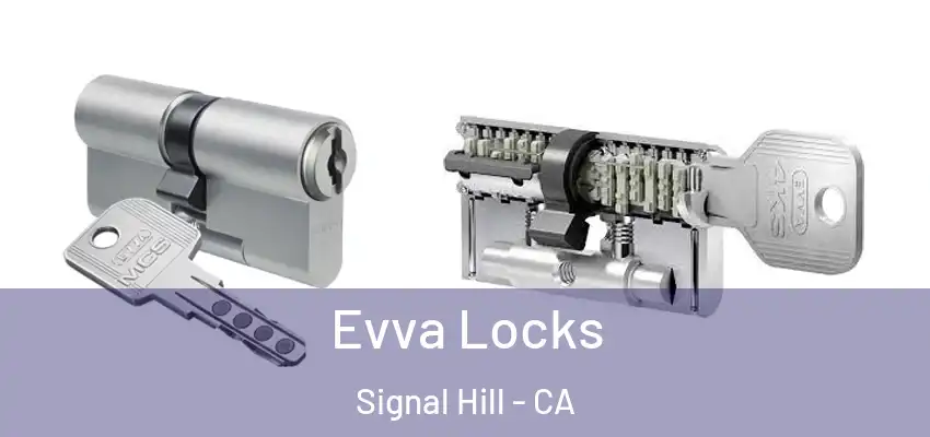 Evva Locks Signal Hill - CA