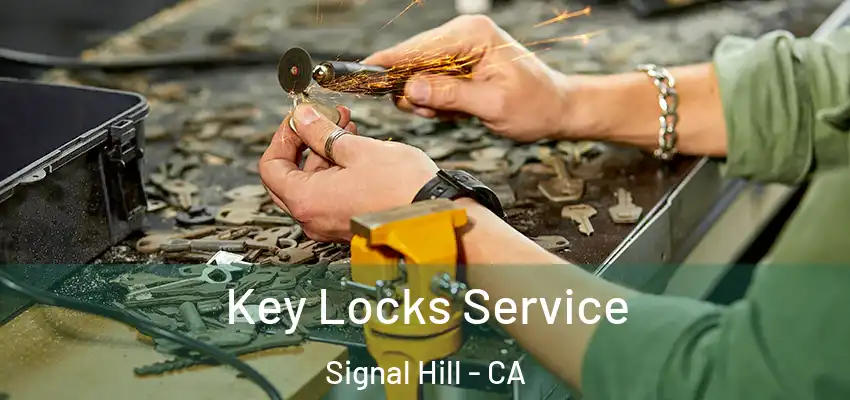 Key Locks Service Signal Hill - CA