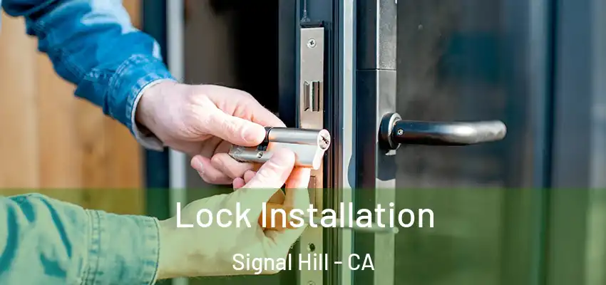  Lock Installation Signal Hill - CA