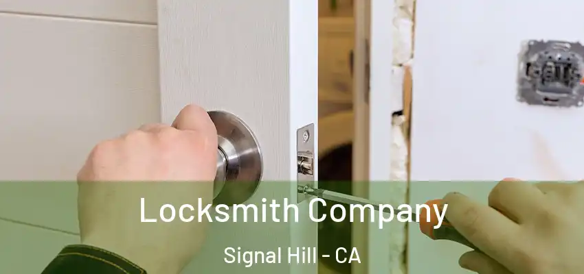  Locksmith Company Signal Hill - CA
