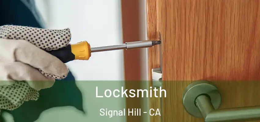 Locksmith Signal Hill - CA