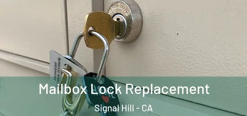 Mailbox Lock Replacement Signal Hill - CA