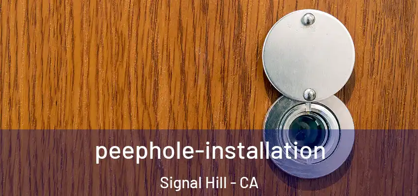  peephole-installation Signal Hill - CA