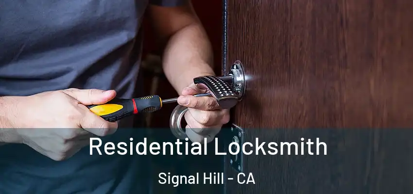  Residential Locksmith Signal Hill - CA