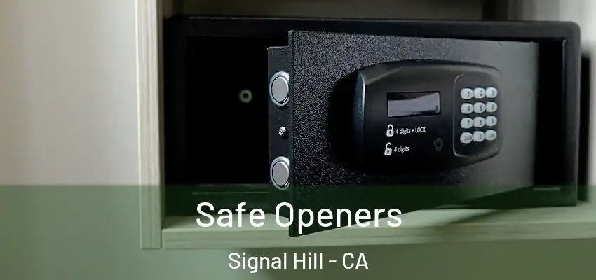  Safe Openers Signal Hill - CA