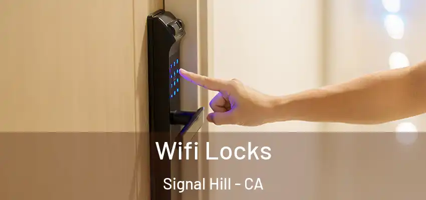 Wifi Locks Signal Hill - CA